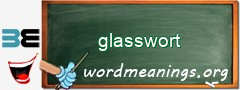 WordMeaning blackboard for glasswort